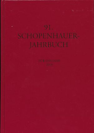 91. Schopenhauer-Jahrbuch für das Jahr 2010. - Kossler, Matthias und Dieter Birnbacher (Hrsg.)