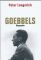 Joseph Goebbels. Biographie.   1. Auflage. - Peter Longerich