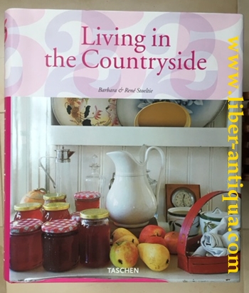 Living in the Countryside/ Vivir en el campo/ Vivre in campagna/ Viver no campo - Stoeltie, Barbara und René Stoeltie