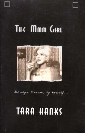 The Mmm Girl. Marilyn Monroe, by herself... - Tara, Hanks