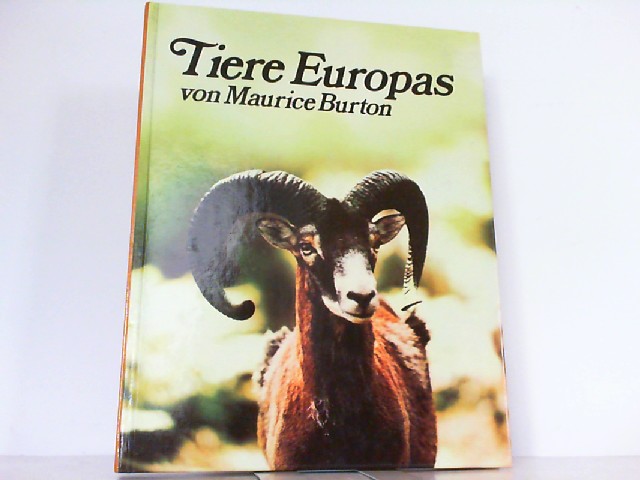 Burton, Maruice: Tiere Europas.