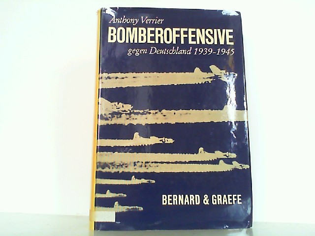 Bomberoffensive gegen Deutschland 1939 - 1945. - Verrier, Anthony