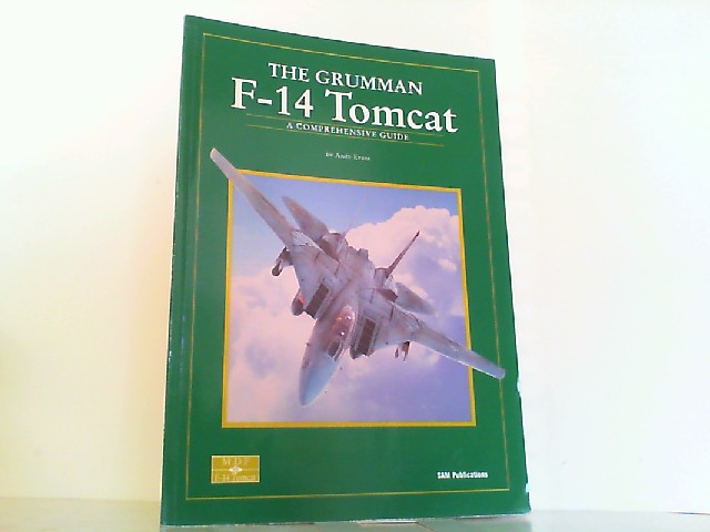 Grumman F-14 Tomcat. A Comprehensive Guide. - Evans, Andy