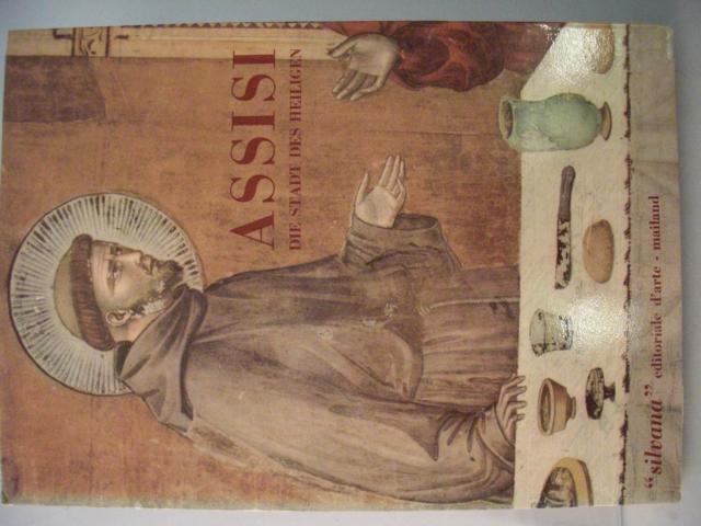 BOVINI, Giuseppe   : Assisi Die Stadt des Heiligen