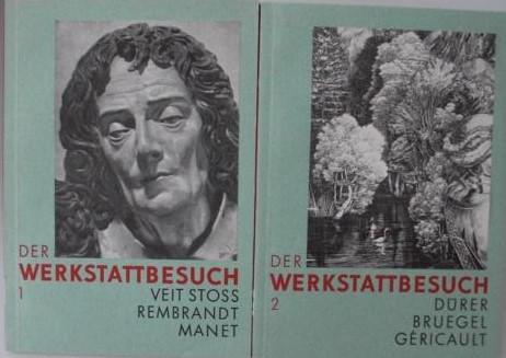 GOLLWITZER, Gerhard (Hrsg.)   : DER WERKSTATTBESUCH Veit Stoss - Rembrandt - Manet - Drer - Bruegel - Gricault 1. Auflage, 2 Bnde cplt.
