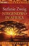 Nirgendwo in Afrika : Roman  Vollständige Taschenbuchausgabe - Stefanie Zweig