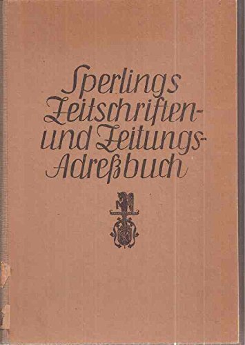 Brsenverein, der Deutschen Buchhndler   : Sperlings Zeitschriften- und Zeitungs-Adrebuch.Handbuch der