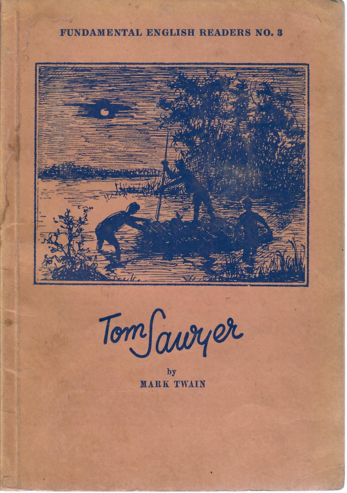 Twain, Mark   : Tom Sawyer by Mark Twain : Fundamental English Readers No. 3 : herausgegeben im Auftrage der 