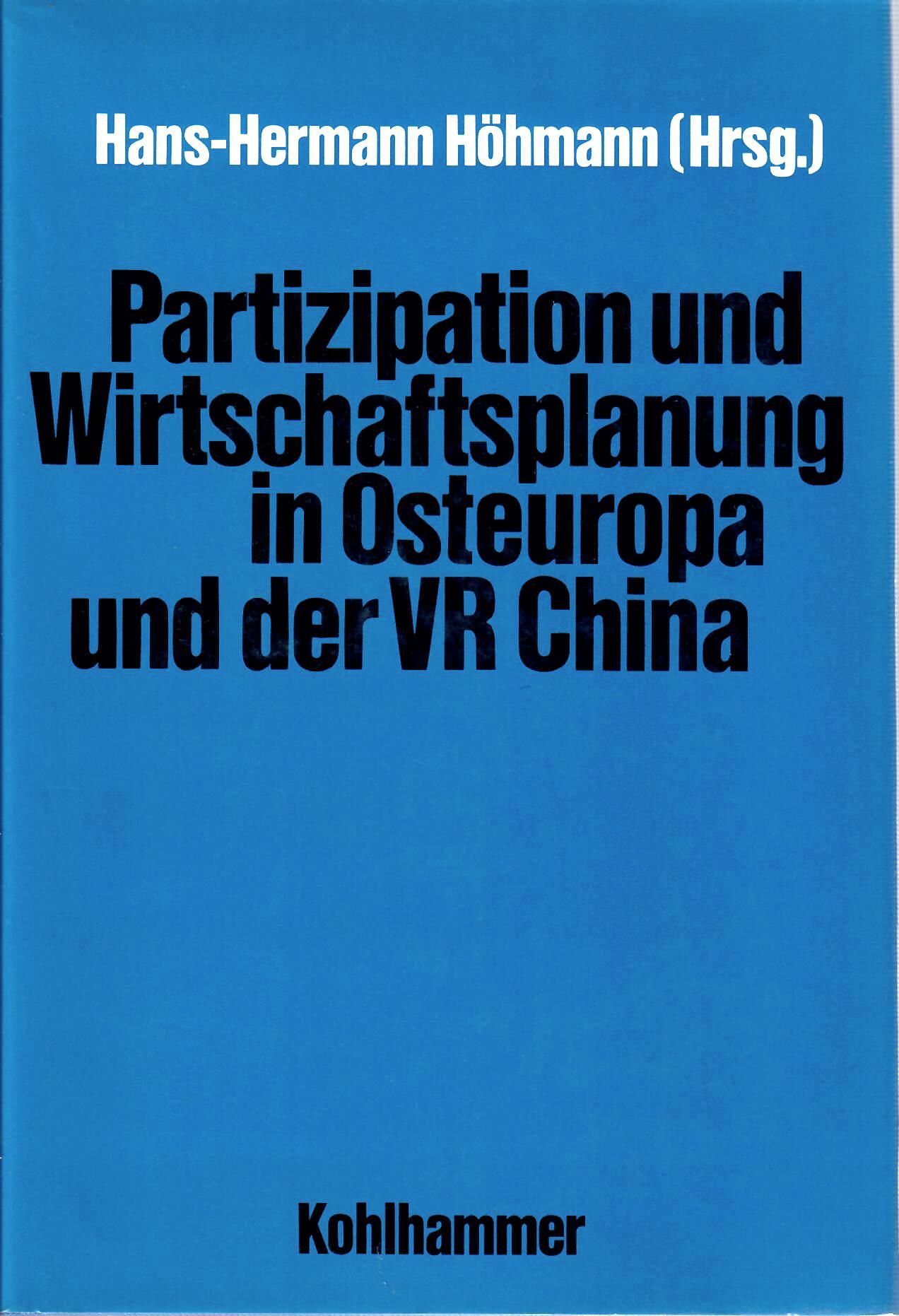 Hhmann, Hans-Hermann   : Partizipation und Wirtschaftsplanung in Osteuropa und der VR China