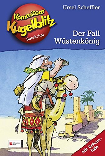 Scheffler, Ursel und Gerber    : Kommissar Kugelblitz, Band 24: Der Fall Wstenknig Auflage: 4