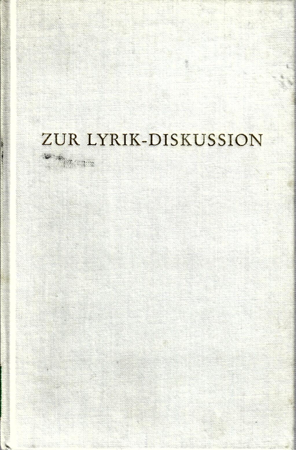 GRIMM, Reinhold (Hg.)   : Zur Lyrik-Diskussion.In: Wege der Forschung. Band 111 (CXI) Poesie, Dichtung, Lyrik, Sagen