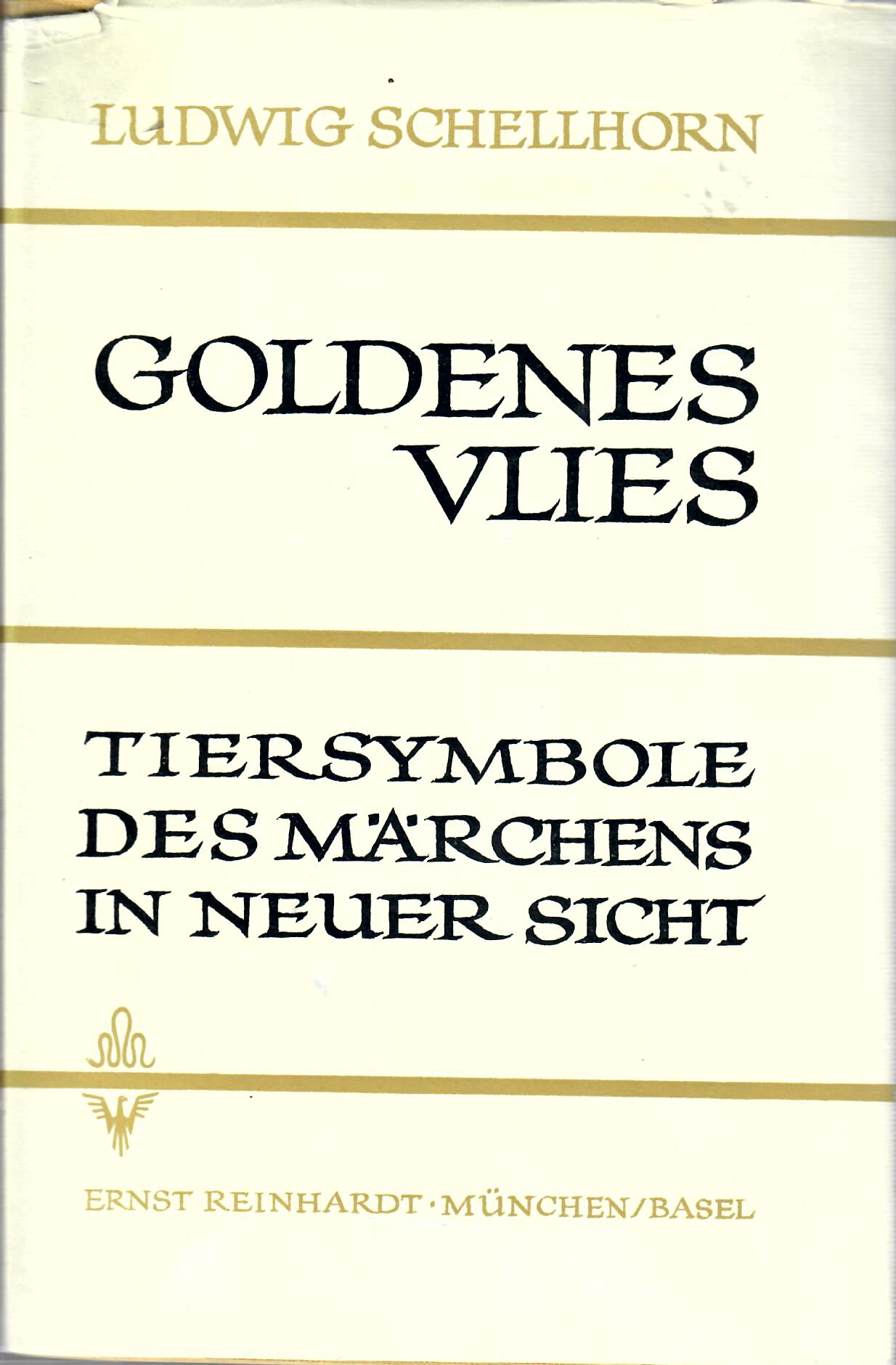 SCHELLHORN, L.   : Goldenes Vlies. Tiersymbole des Mrchens in neuer Sicht : Ernst Reinhardt Verlag Mnchen 1968