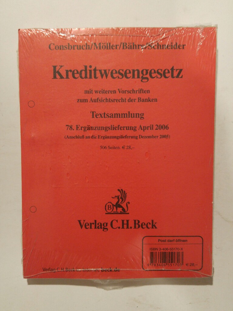 Kreditwesengesetz mit weiteren Vorschriften zum Aufsichtsrecht der Banken. 78. Ergänzungslieferung - - Beck C. H. Hrsg.