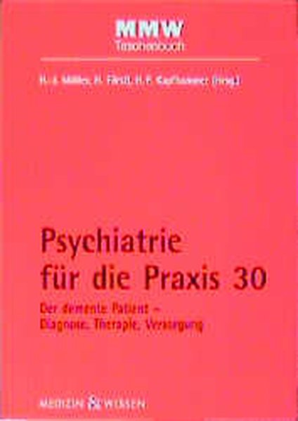 Psychiatrie für die Praxis 30 (Der demente Patient - Diagnose, Therapie, Versorgung)