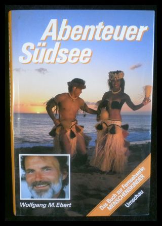 Abenteuer Südsee. Fernsehbegleitbuch zur ZDF-Serie 