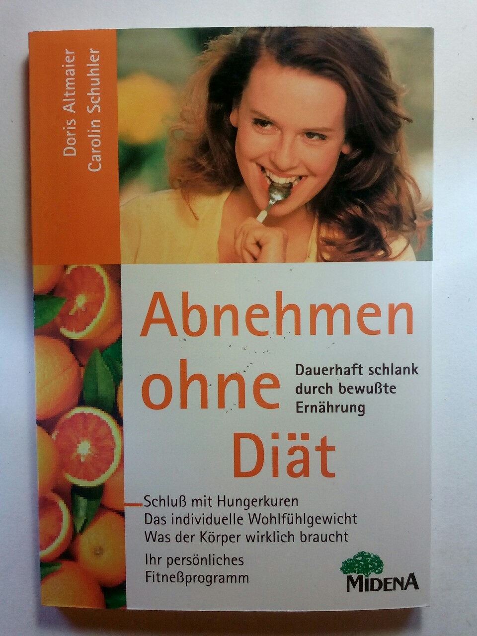 Abnehmen ohne Diät - Altmaier, Doris und Carolin Schuhler