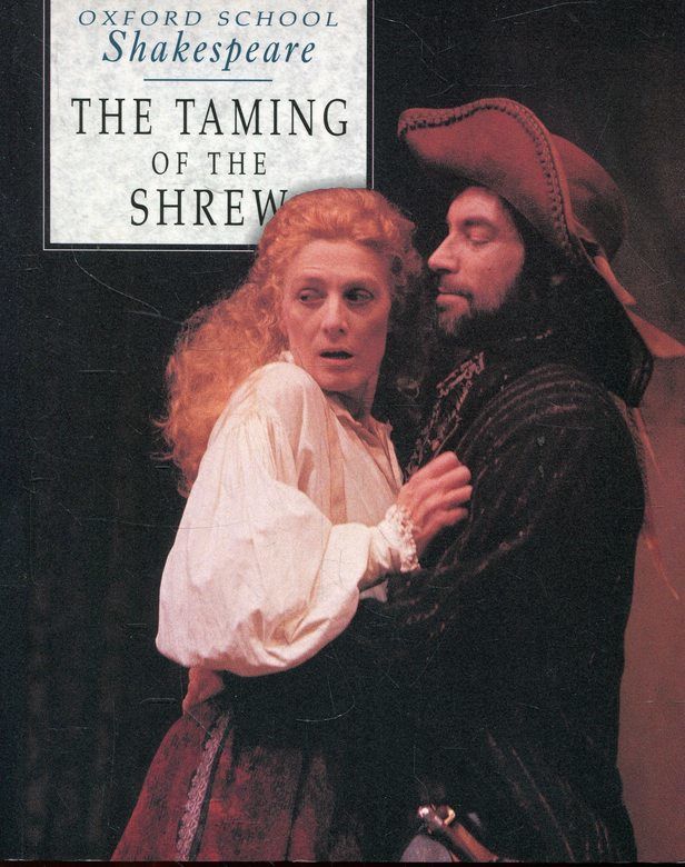 The Taming of the Shrew (Oxford School Shakespeare) - Gill, Roma