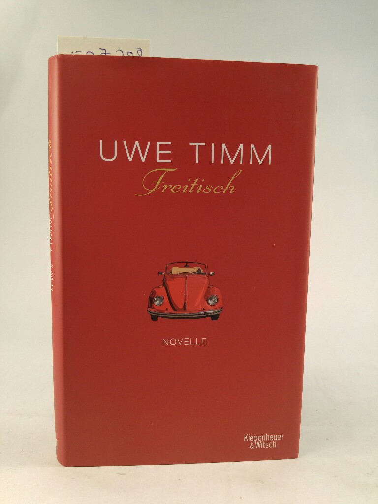 Freitisch Novelle 3. Auflage - Timm, Uwe