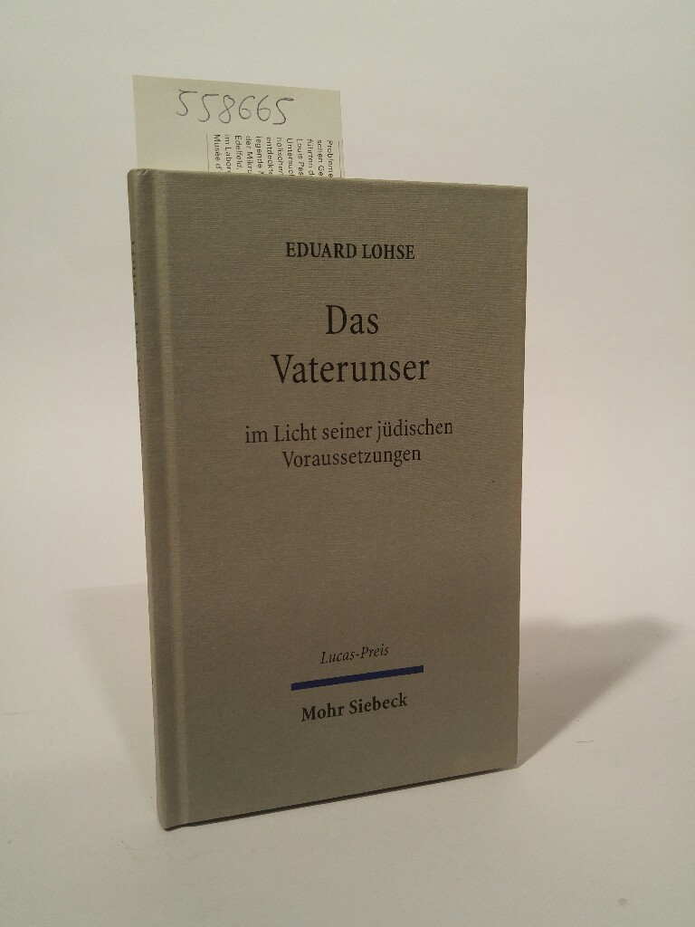 Das Vaterunser [Neubuch] im Licht seiner jüdischen Voraussetzungen 1. Auflage - Eduard, Lohse