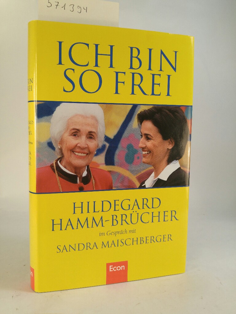 Ich bin so frei [Neubuch] Hildegard Hamm-Brücher im Gespräch mit Sandra Maischberger 1. Auflage - Hamm-Brücher, Hildegard und Sandra Maischberger