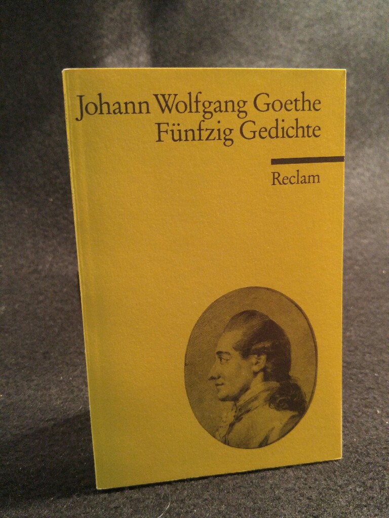 Fünfzig Gedichte  Deutsche Ausgabe - Goethe, Johann Wolfgang und Dietrich Bode (Ausgewählt)