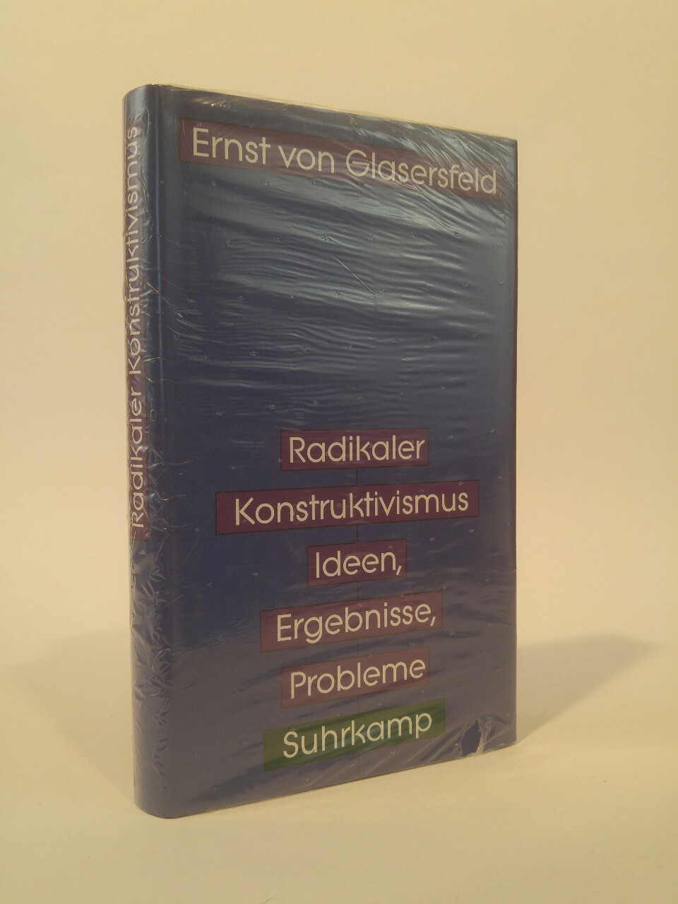 Radikaler Konstruktivismus. [Neubuch] Ideen, Ergebnisse, Probleme. 1. Auflage - Glasersfeld, Ernst von, Siegfried J. Schmidt  und Wolfram K. Köck