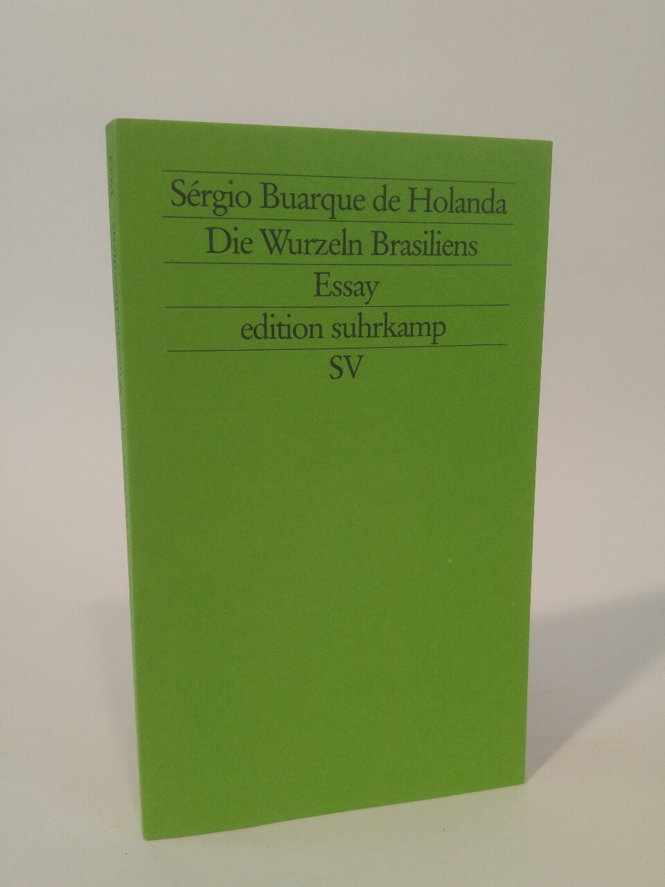 Die Wurzeln Brasiliens [Neubuch] Essay (edition suhrkamp) 1. Auflage - Buarque de Holanda, Sergio und Maralde Meyer-Minnemann