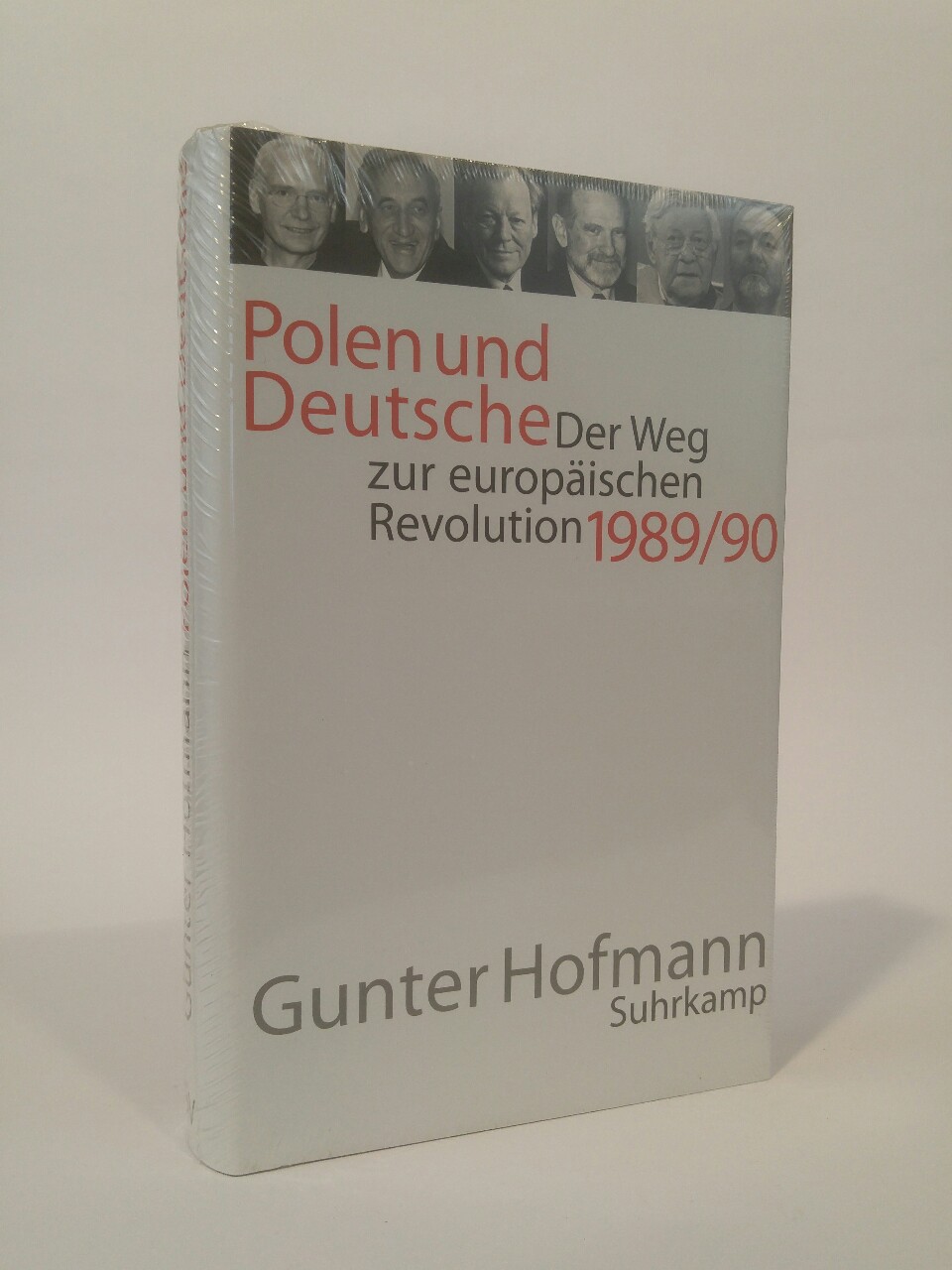 Polen und Deutsche. [Neubuch] Der Weg zur europäischen Revolution 1989/90. 1. Auflage - Hofmann, Gunter