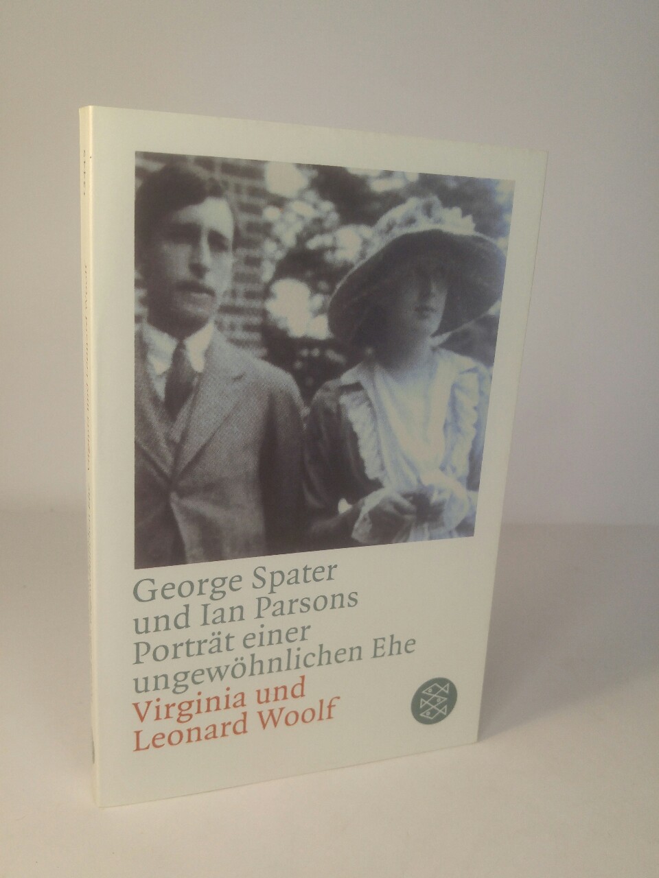 Porträt einer ungewöhnlichen Ehe Virginia & Leonard Woolf 1. Auflage - Parsons, Ian und George Spater