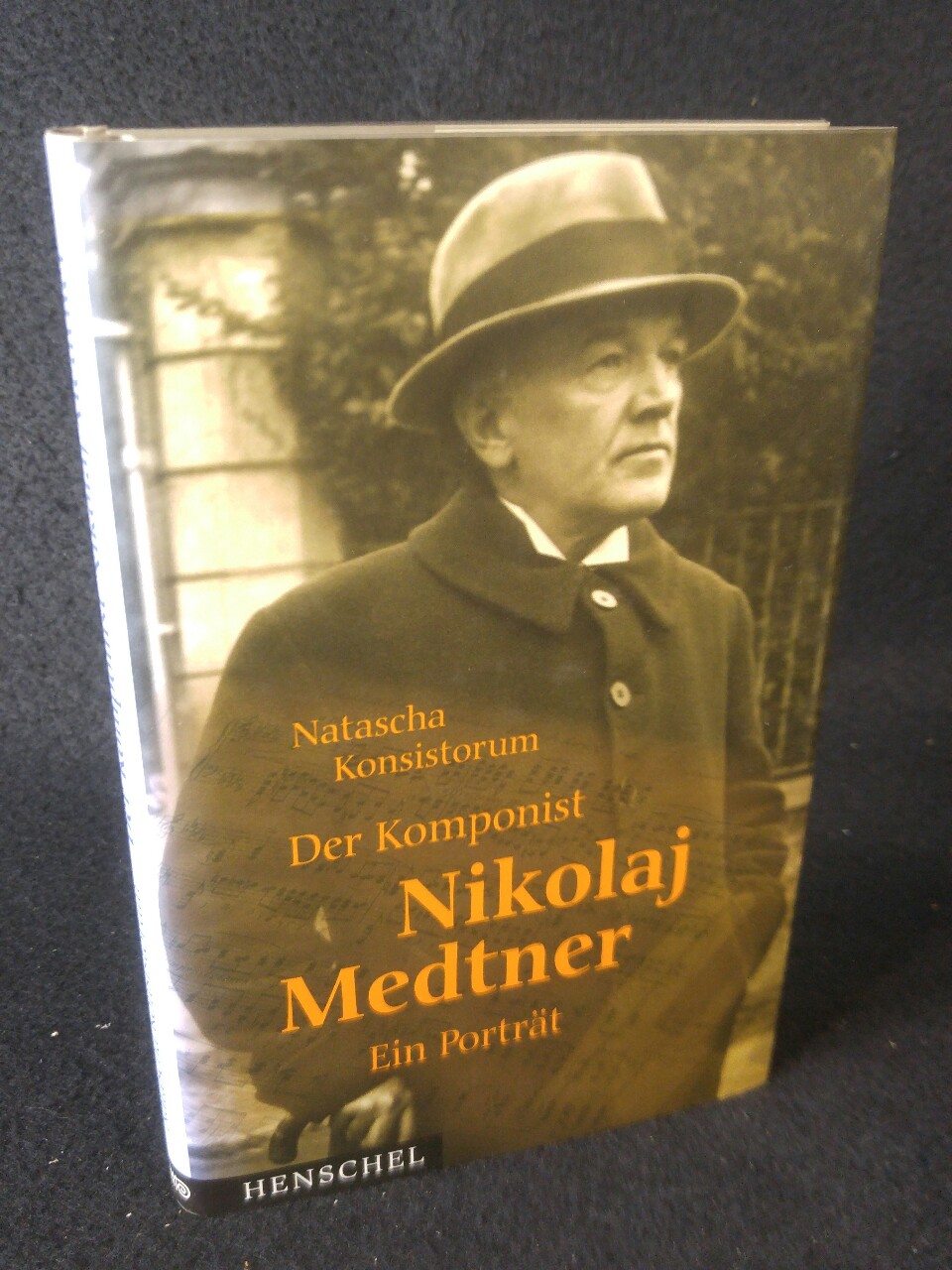Der Komponist Nikolai Medtner Ein Portrait 1., Auflage - Natascha, Konsistorum