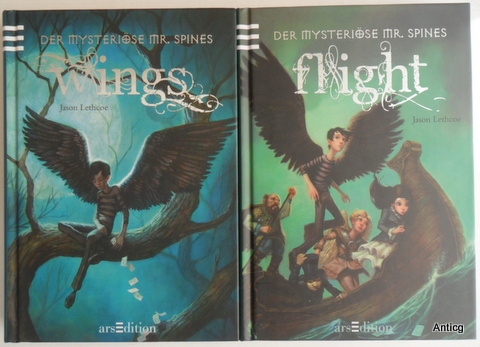 Der mysteriöse Mr. Spines. Band 1: Wings + Band 2: Flight.  Aus dem amerkanischen Englisch von Dorothee Haentjes.  2 Bände. - Lethcoe, Jason