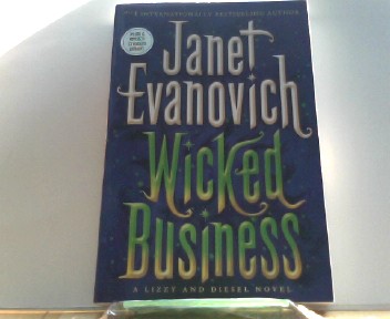 Wicked Business: A Lizzy and Diesel Novel - Evanovich, Janet