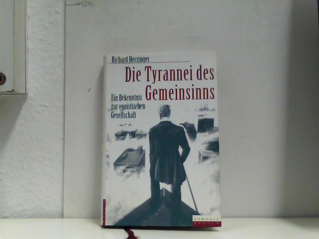 Die Tyrannei des Gemeinsinns - Herzinger, Richard
