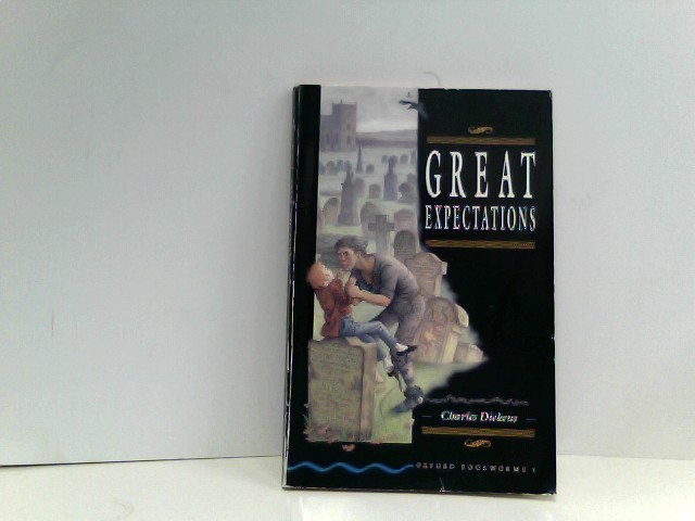 Great Expectations (Oxford Bookworms) - Dickens, Charles