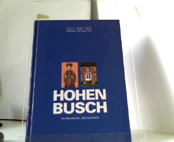 Hohenbusch: im Wandel der Jahrhunderte.