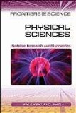 Physical Sciences: Notable Research and Discoveries (Frontiers of Science) - Kyle Kirkland