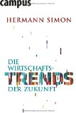 Die Wirtschaftstrends der Zukunft - Hermann Simon