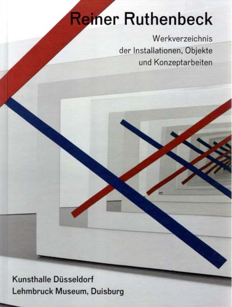 Werkverzeichnis der Installationen, Objekte und Konzeptarbeiten. - Ruthenbeck, Reiner