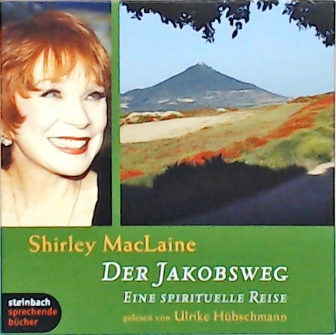 Der Jakobsweg. Eine spirituelle Reise. 4 CDs mit O-Ton von Shirley MacLaine  Auflage: 1., - Shirley, MacLaine und McLaine Shirley