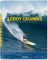 LeRoy Grannis. Surf Photography of the 1960s and 1970s - Steve Barilotti, Jim Heimann, Leroy Grannis