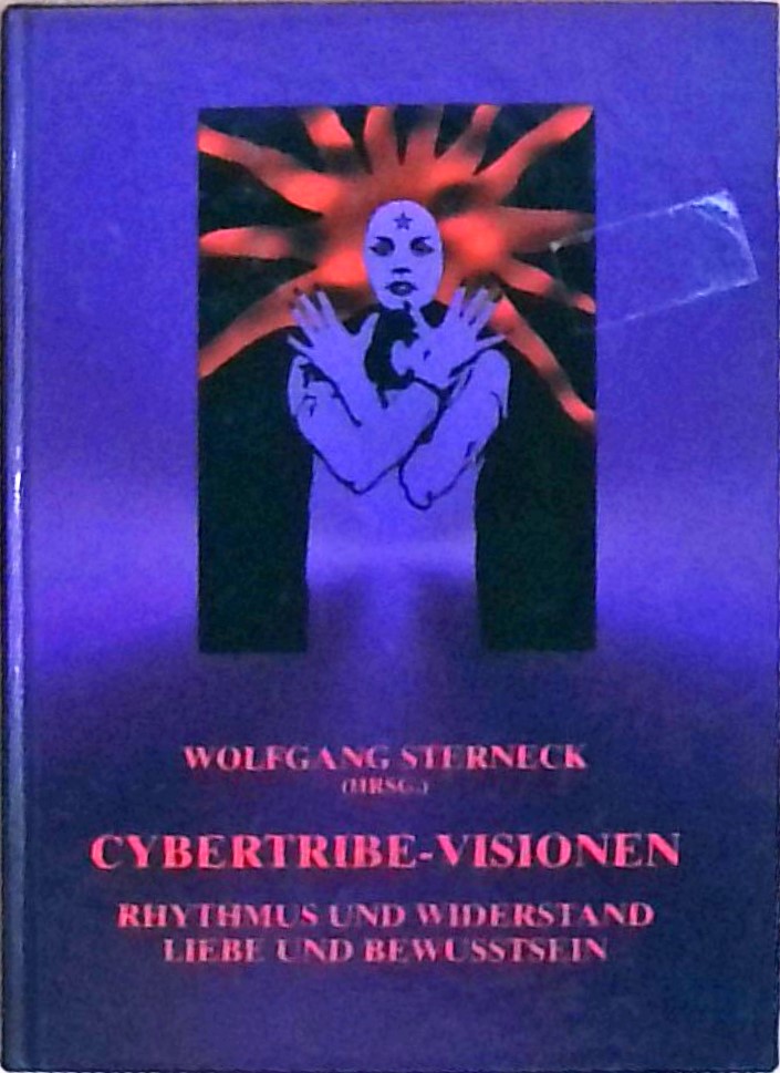 Cybertribe-Visionen Rhythmus und Widerstand - Liebe und Bewusstsein - Abu-Jamal, Mumia, Hakim Bey und Lewis Carrol