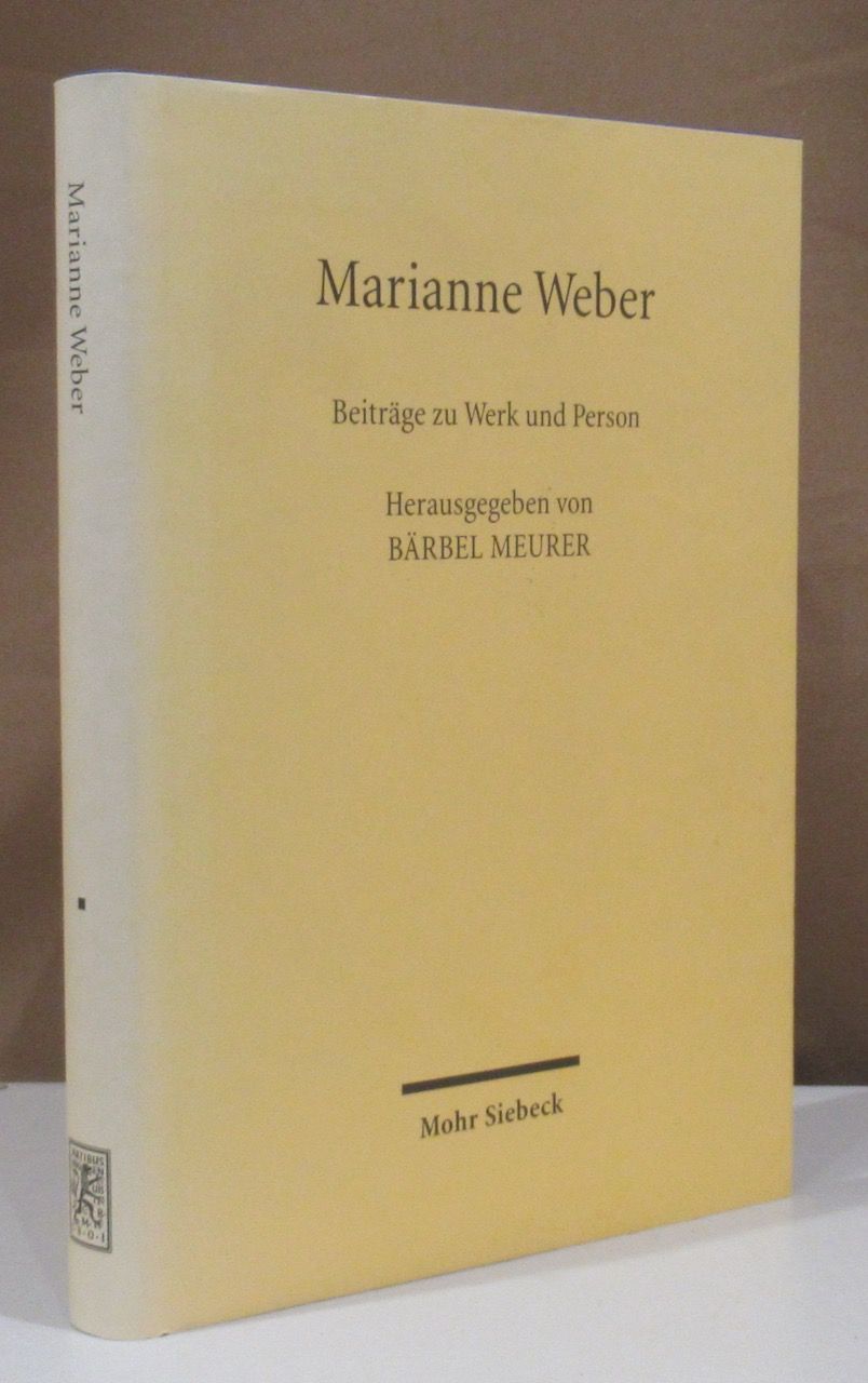 Marianne Weber - Beiträge zu Werk und Person. - Meurer, Bärbel (Hrsg.).