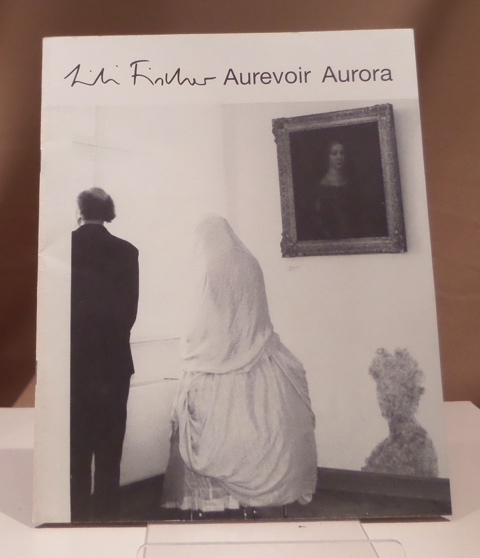 Aurevoir Aurora. Schloß Agathenburg, 22.11.1991 - 9.1.1992. - Fischer, Lili.