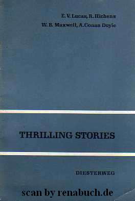 Thrilling Stories - Lucas, E. V. / Hichens, R. / Maxwell, W.B. / Doyle, A. Conan