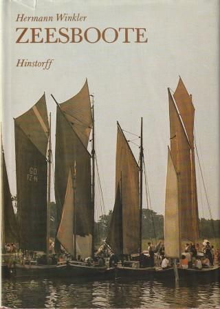 Zeesboote. Fischersegler zwischen Strom und Haff.  1. Auflage - Winkler, Hermann