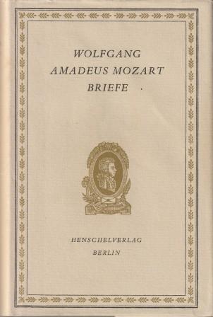 Briefe. Eine Auswahl.  5. Auflage - Mozart, Wolfgang Amadeus Heiner Vogel