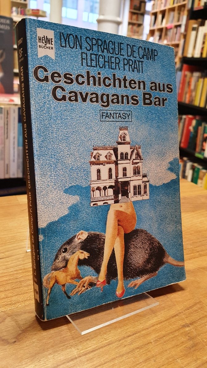Geschichten aus Gavagans Bar - Klassische Fantasy-Erzählungen, aus dem Amerikanischen von Hilde Linnert, - De Camp, L. Sprague / Fletcher Pratt,