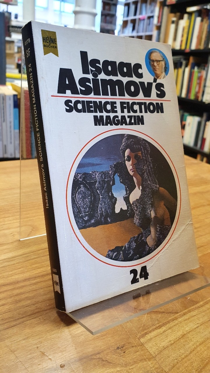Isaac Asimov`s Science-Fiction-Magazin - 24. Folge, - Wahren, Friedel (Hrsg.),