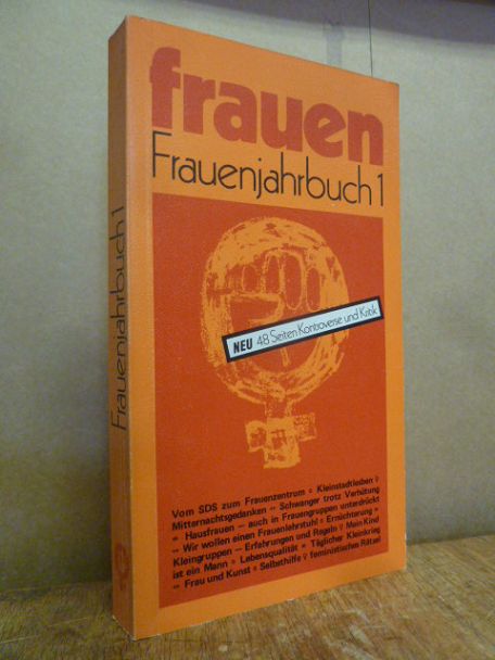 frauen - Frauenjahrbuch 1 [NEU: 48 Seiten Kontroverse und Kritik], hrsg. und herggestellt von Frankfurter Frauen, - Frauen Kollektiv (Hrsg.),