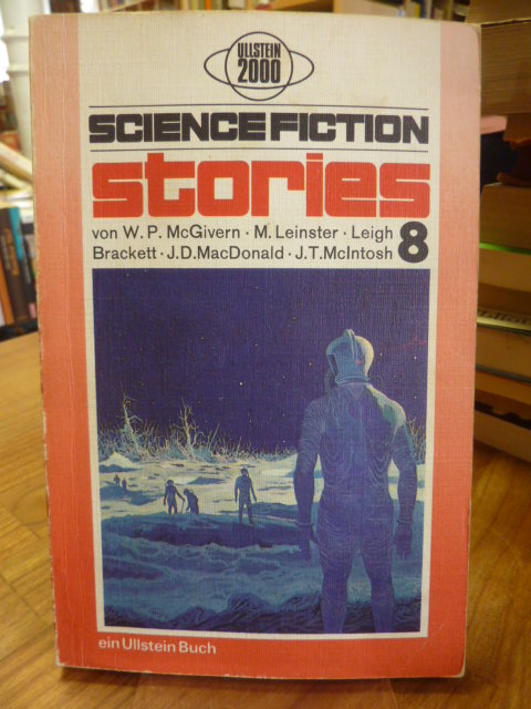 Science Fiction Stories 8, aus dem Amerikanischen von Birgit Reß-Bohusch, Hans Georg Simon und Walter Spiegl, - Spiegl, Walter (Hrsg.),